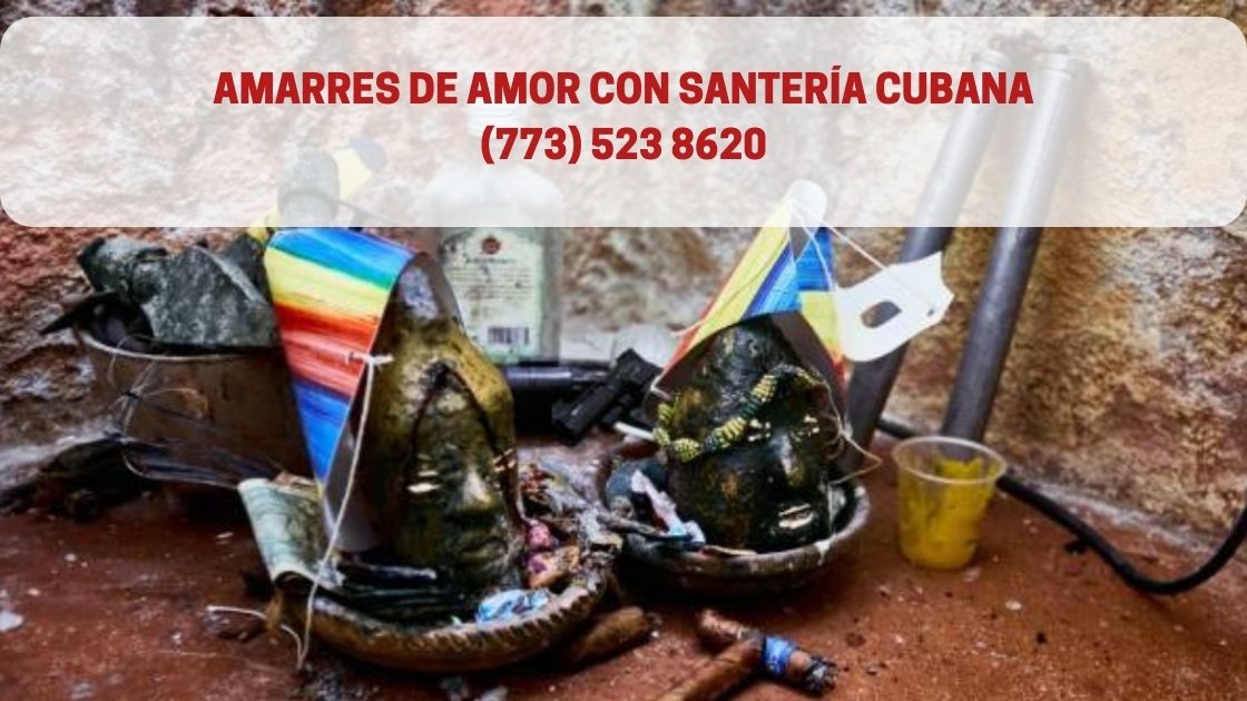 Amarres De Amor Con Santería Cubana con los Maestros Espirituales