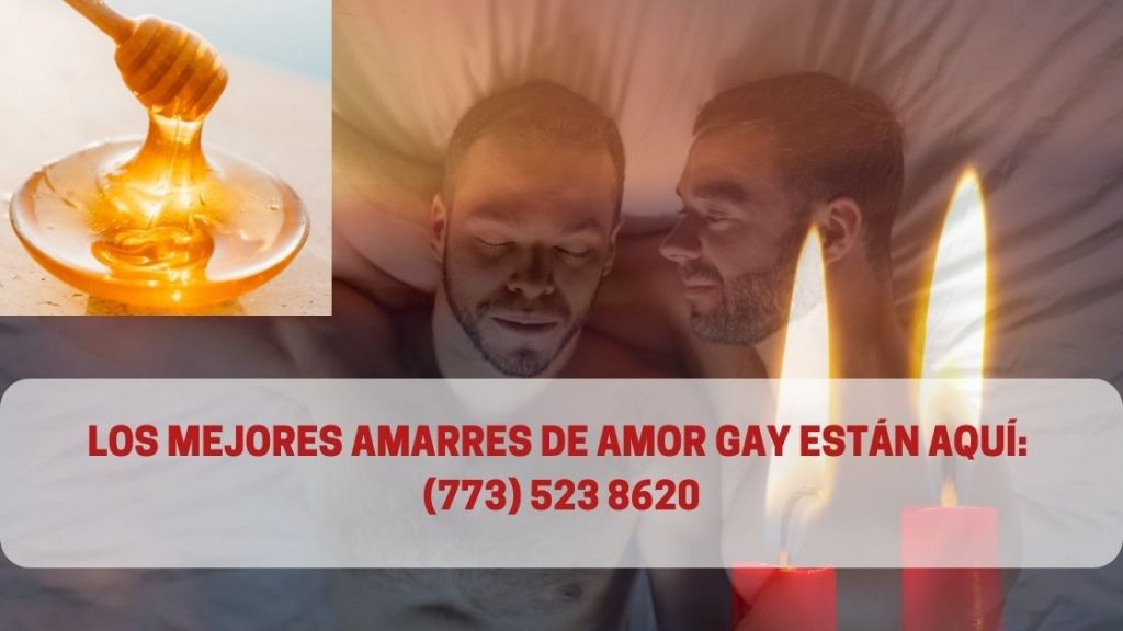 Endulzamientos de amor Chicago para gays