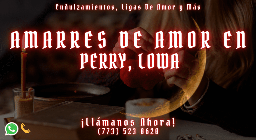 AMARRES DE AMOR EN PERRY, LOWA